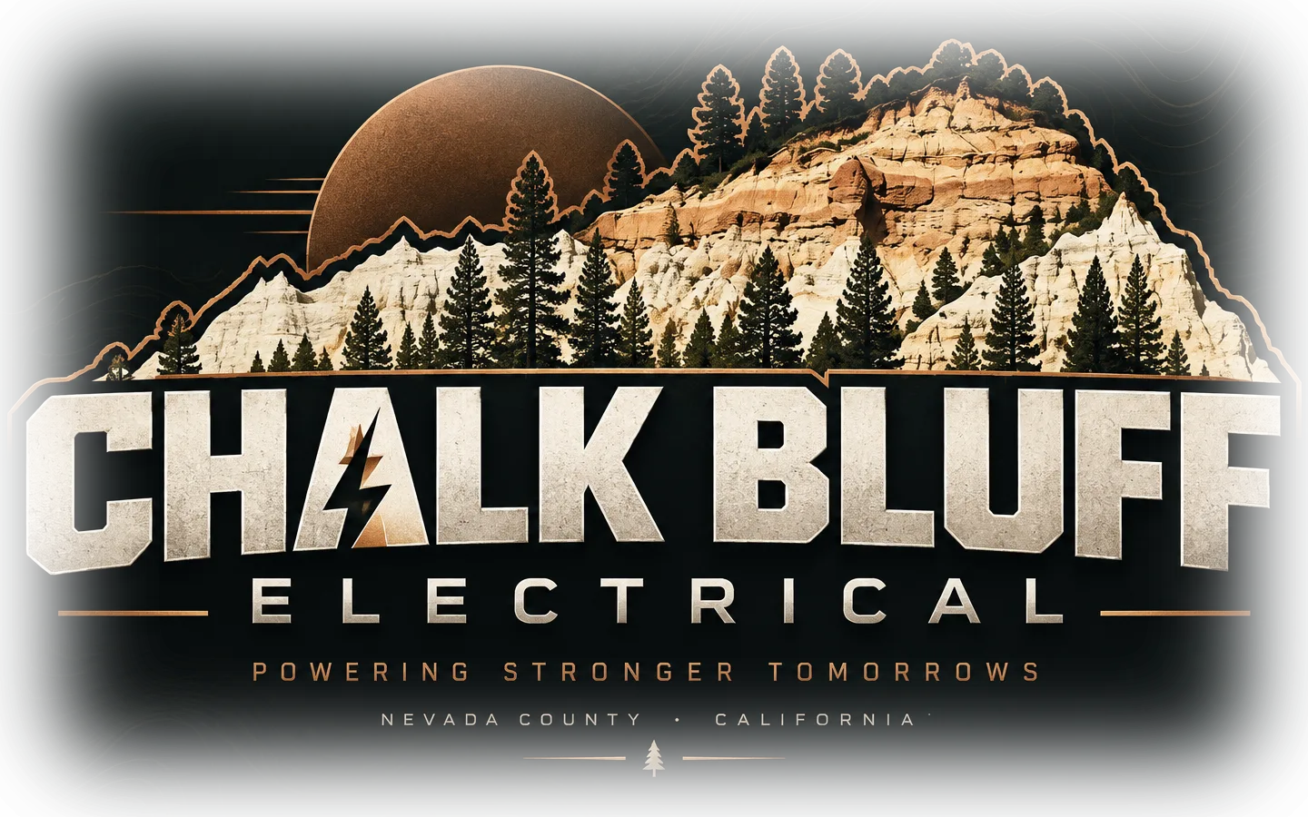 Chalk Bluff Electrical. A copper sun behind a chalk bluff with pines; stone-cut letters with a lightning bolt in the A. Powering stronger tomorrows. Nevada County, California.